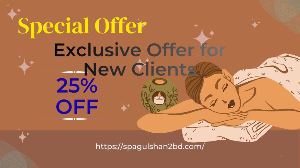 Spa offers and massage discount deals in Gulshan 2 Dhaka